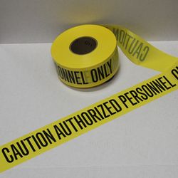 Caution Authorized Personnel, 3 x 1000 lf